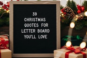 39 Christmas Quotes for Letter Board You’ll Love