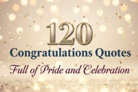 120 Congratulations Quotes Full of Pride and Celebration