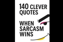 140 Clever Quotes When Sarcasm Wins