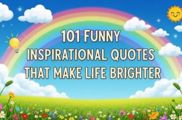 Funny Inspirational Quotes That Make Life Brighter